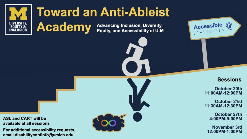 Logo for the Toward an Anti-Ableist Academy: Advancing Inclusion, Diversity, Equity, and Accessibility 2022 Mini Series. This logo shows an icon of a wheelchair user and a neuro-diverse person, as indicated with a rainbow infinity sign, moving away from stairs and toward a ramp. A sign is shown pointing in the direction of the ramp that says Accessible in both visual English and Unified English Braille, along with an ear icon to represent deaf accessibility.